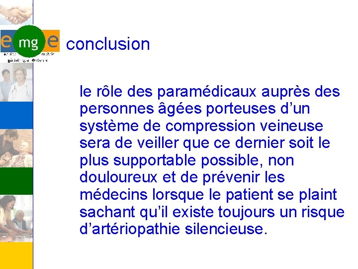 conclusion le rôle des paramédicaux auprès des personnes âgées porteuses d’un système de compression