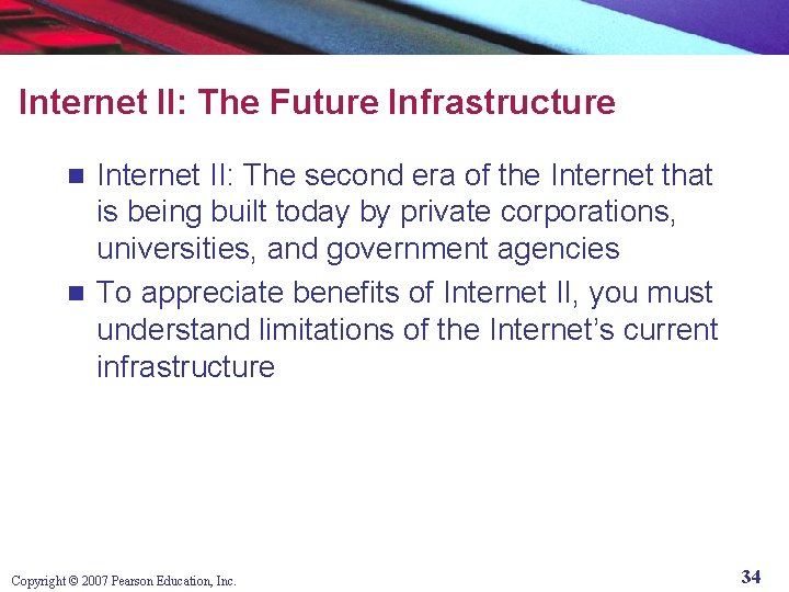 Internet II: The Future Infrastructure Internet II: The second era of the Internet that