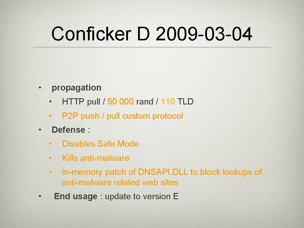 Conficker D 2009 -03 -04 • • • propagation • HTTP pull / 50