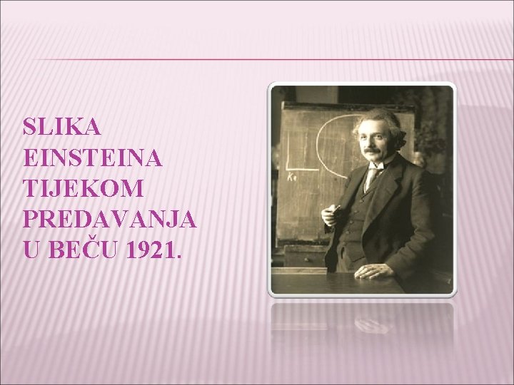 SLIKA EINSTEINA TIJEKOM PREDAVANJA U BEČU 1921. 