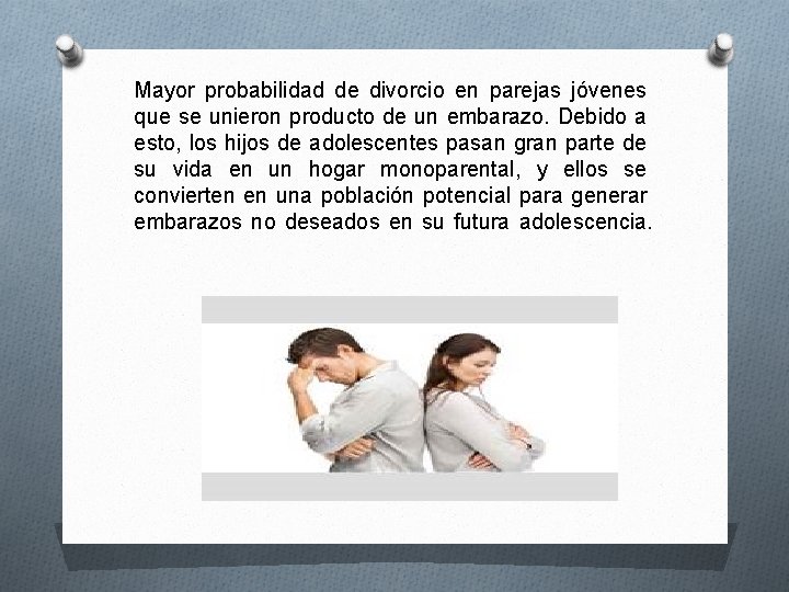 Mayor probabilidad de divorcio en parejas jóvenes que se unieron producto de un embarazo.