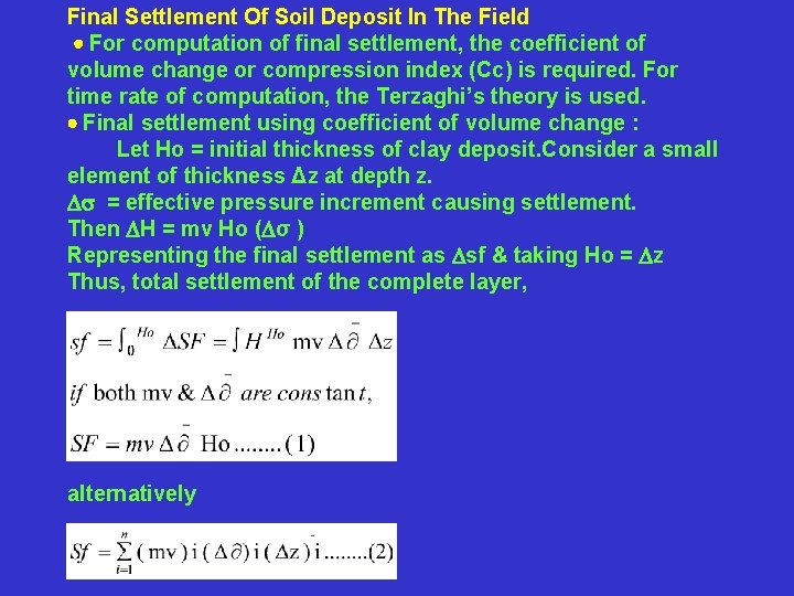 Final Settlement Of Soil Deposit In The Field · For computation of final settlement,