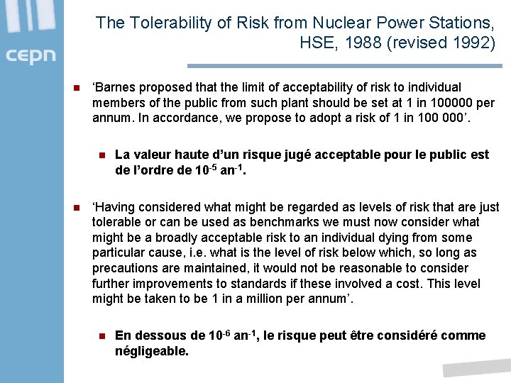 The Tolerability of Risk from Nuclear Power Stations, HSE, 1988 (revised 1992) n ‘Barnes