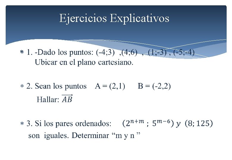 Ejercicios Explicativos Ejercicios Explicativos