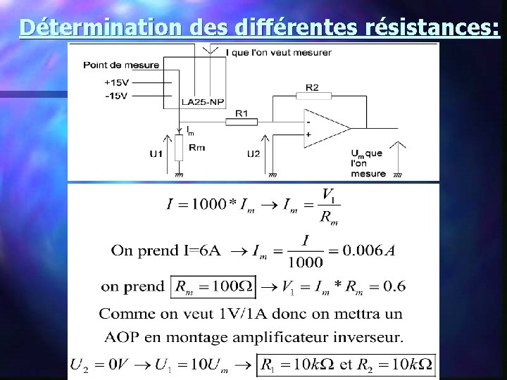 Détermination des différentes résistances: 