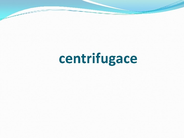 centrifugace 