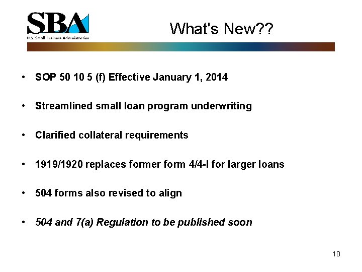 What's New? ? • SOP 50 10 5 (f) Effective January 1, 2014 •