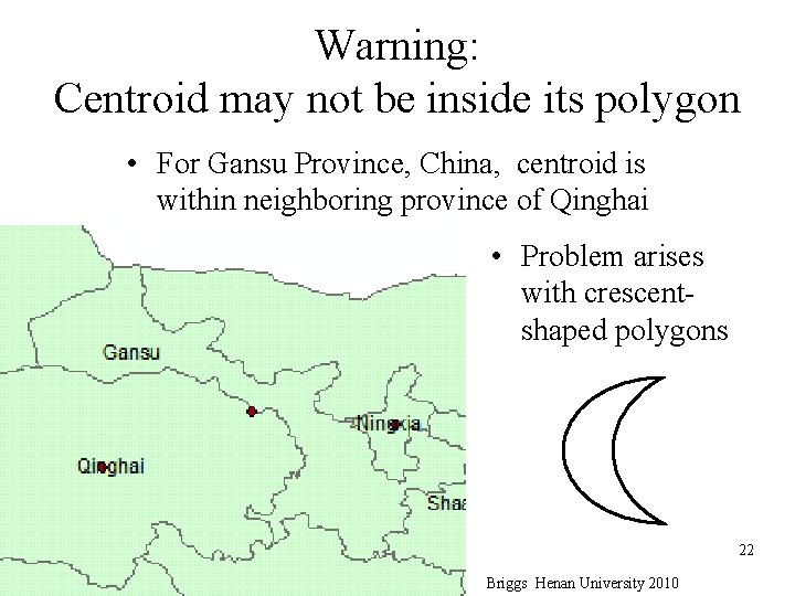 Warning: Centroid may not be inside its polygon • For Gansu Province, China, centroid Warning: Centroid may not be inside its polygon • For Gansu Province, China, centroid