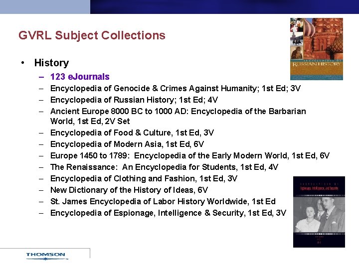 GVRL Subject Collections • History – 123 e. Journals – Encyclopedia of Genocide &