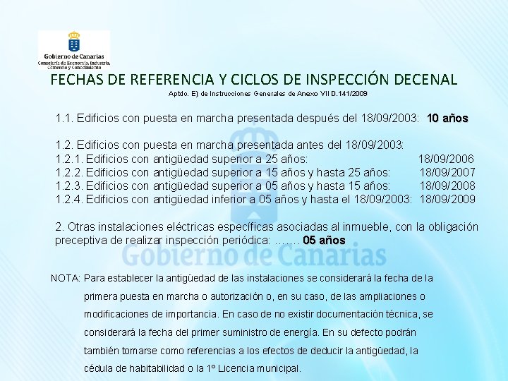 FECHAS DE REFERENCIA Y CICLOS DE INSPECCIÓN DECENAL Aptdo. E) de Instrucciones Generales de