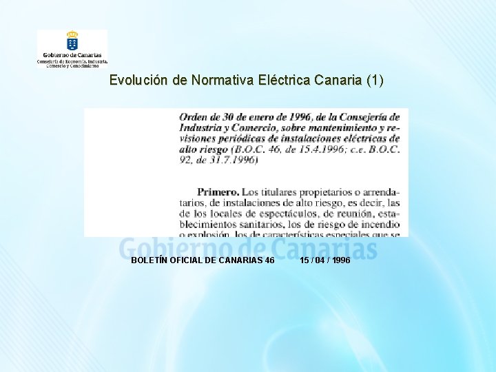 Evolución de Normativa Eléctrica Canaria (1) BOLETÍN OFICIAL DE CANARIAS 46 15 / 04