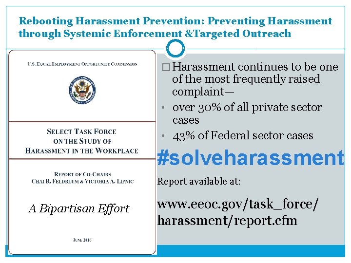 Rebooting Harassment Prevention: Preventing Harassment through Systemic Enforcement &Targeted Outreach � Harassment continues to Rebooting Harassment Prevention: Preventing Harassment through Systemic Enforcement &Targeted Outreach � Harassment continues to