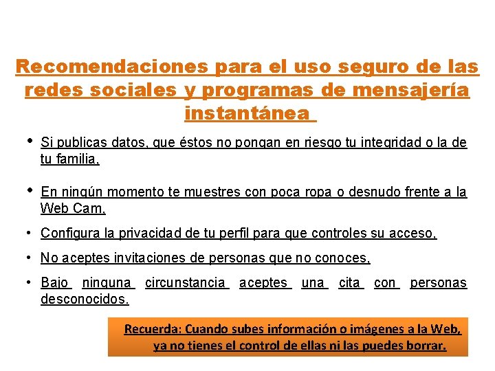 Recomendaciones para el uso seguro de las redes sociales y programas de mensajería instantánea