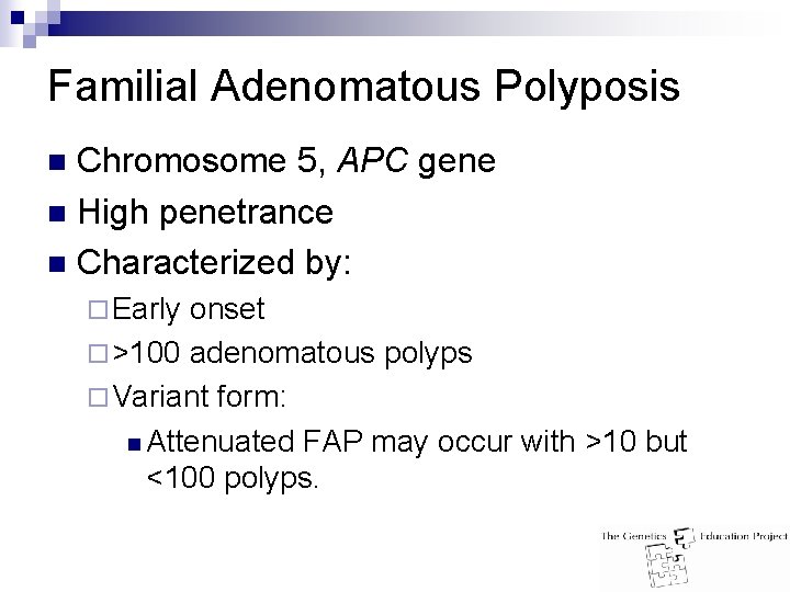 Familial Adenomatous Polyposis Chromosome 5, APC gene n High penetrance n Characterized by: n