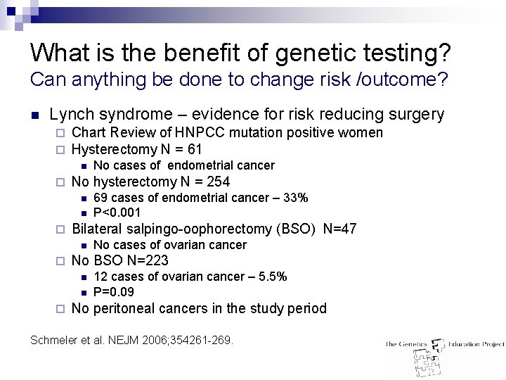 What is the benefit of genetic testing? Can anything be done to change risk