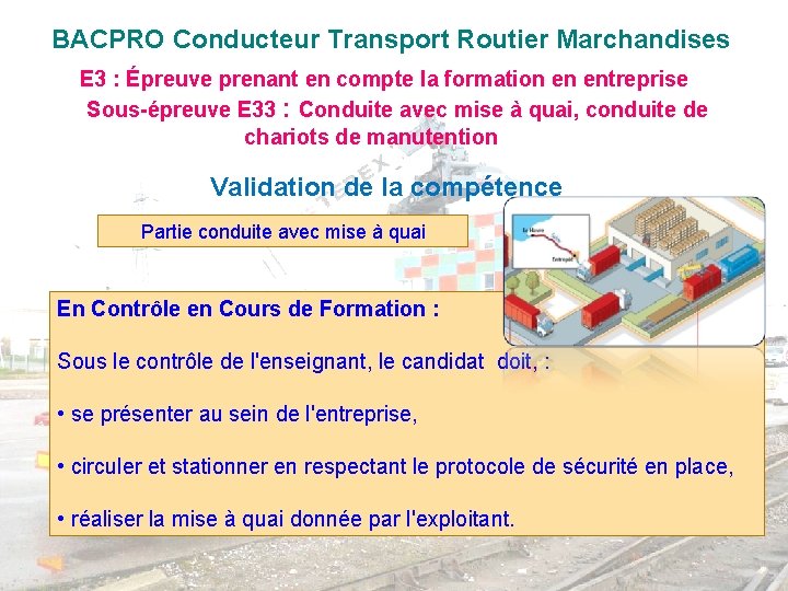BACPRO Conducteur Transport Routier Marchandises E 3 : Épreuve prenant en compte la formation