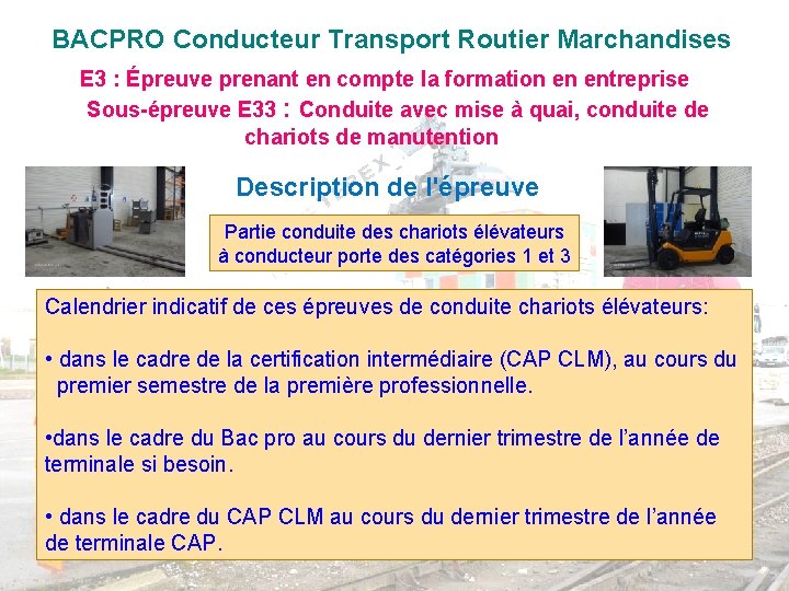 BACPRO Conducteur Transport Routier Marchandises E 3 : Épreuve prenant en compte la formation