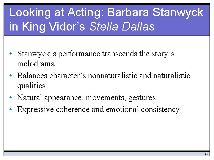 Looking at Acting: Barbara Stanwyck in King Vidor’s Stella Dallas • Stanwyck’s performance transcends
