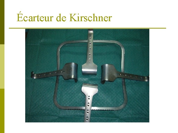 Écarteur de Kirschner 