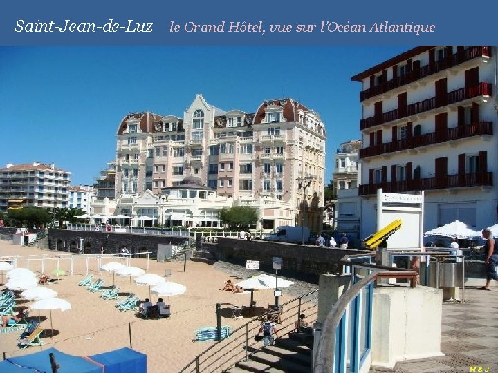 Saint-Jean-de-Luz le Grand Hôtel, vue sur l’Océan Atlantique 