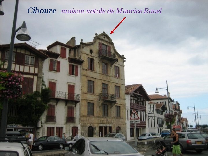 Ciboure maison natale de Maurice Ravel 