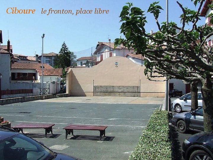 Ciboure le fronton, place libre 