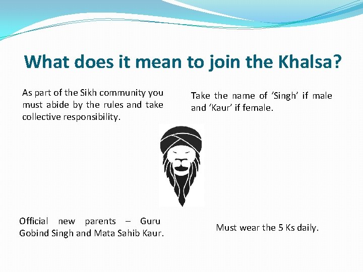 What does it mean to join the Khalsa? As part of the Sikh community