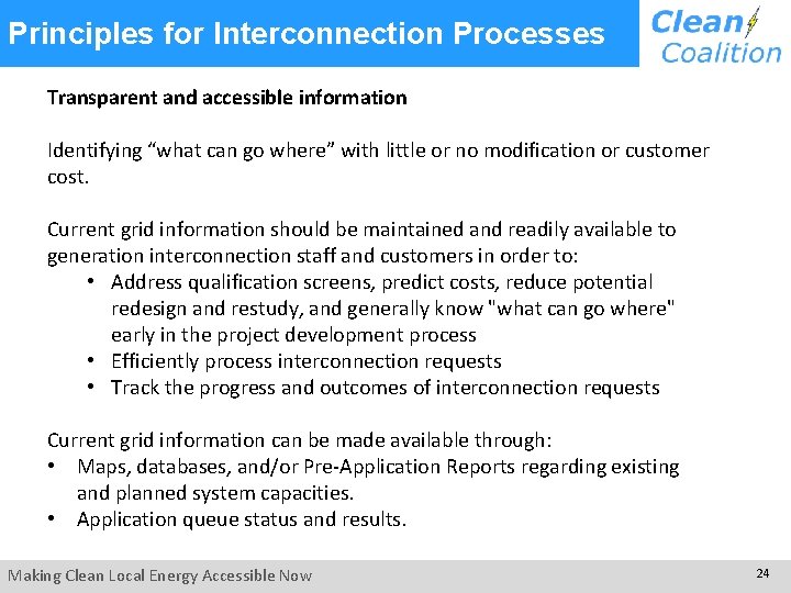  Principles for Interconnection Processes Transparent and accessible information Identifying “what can go where”