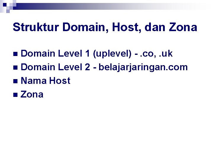 Struktur Domain, Host, dan Zona Domain Level 1 (uplevel) -. co, . uk n