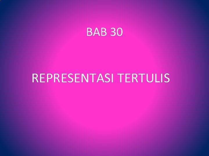BAB 30 REPRESENTASI TERTULIS 