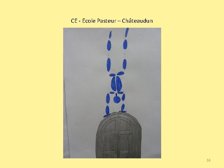 CE - Ecole Pasteur – Châteaudun 16 