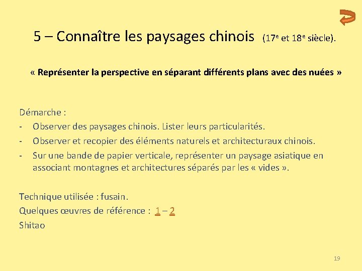 5 – Connaître les paysages chinois (17 e et 18 e siècle). « Représenter