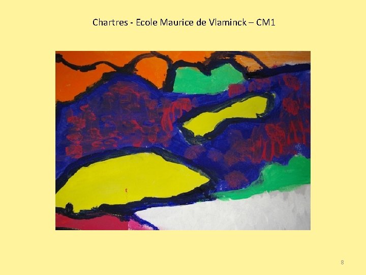  Chartres - Ecole Maurice de Vlaminck – CM 1 8 