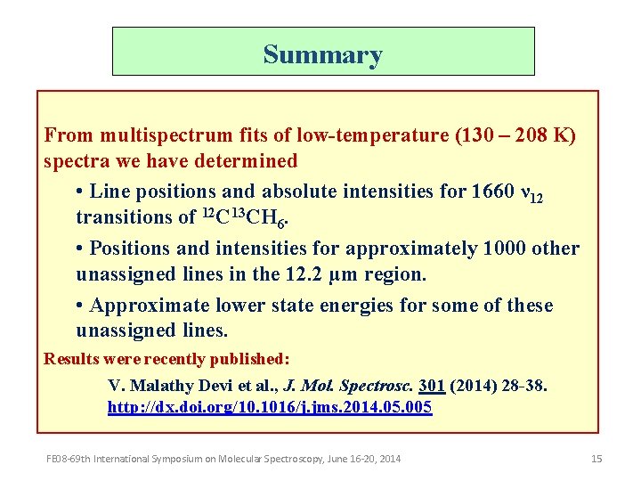 Summary From multispectrum fits of low-temperature (130 – 208 K) spectra we have determined