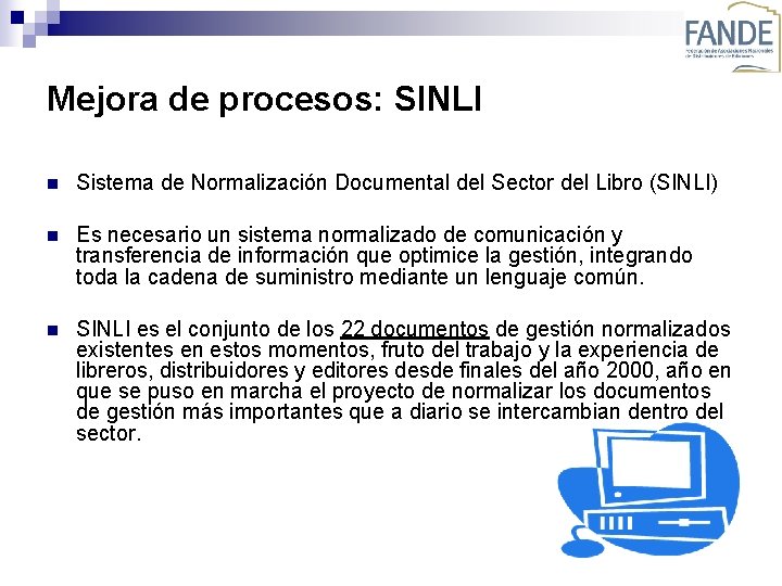 Mejora de procesos: SINLI n Sistema de Normalización Documental del Sector del Libro (SINLI)