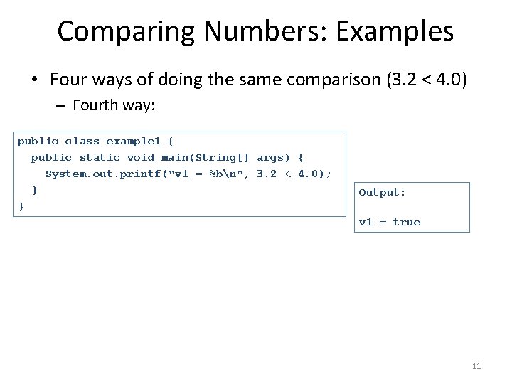 Comparing Numbers: Examples • Four ways of doing the same comparison (3. 2 <