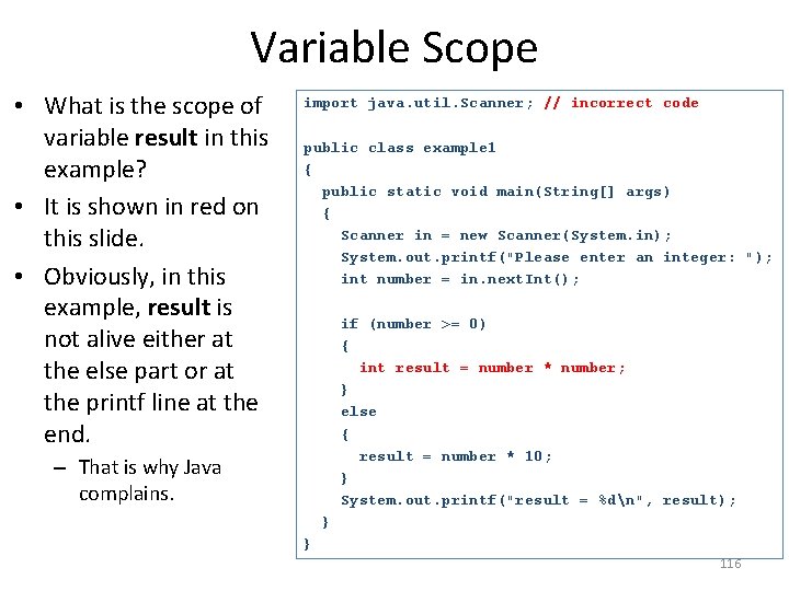 Variable Scope • What is the scope of variable result in this example? •