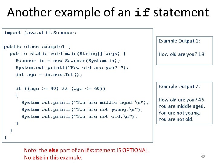 Another example of an if statement import java. util. Scanner; public class example 1