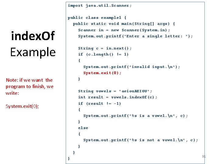 import java. util. Scanner; index. Of Example public class example 1 { public static