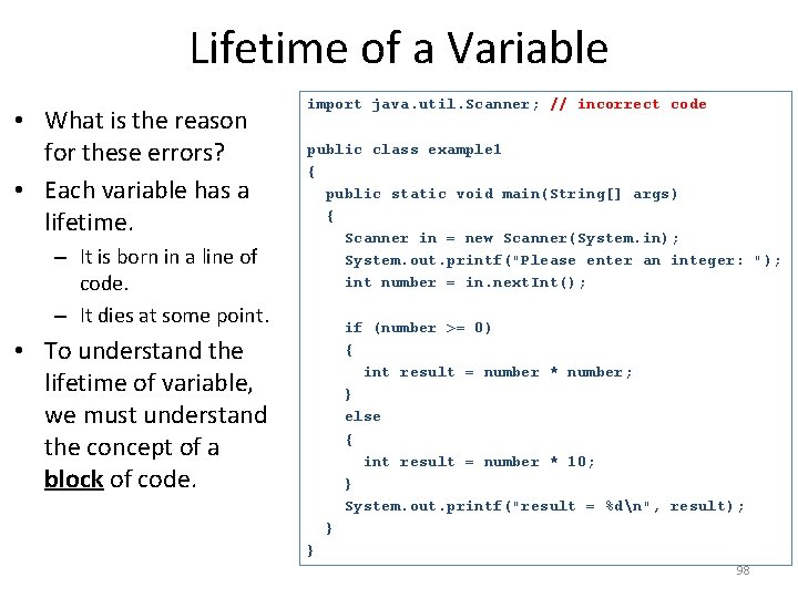 Lifetime of a Variable • What is the reason for these errors? • Each