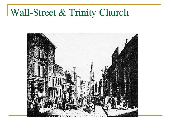 Wall-Street & Trinity Church 