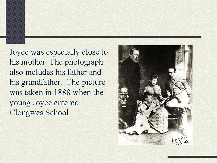 Joyce was especially close to his mother. The photograph also includes his father and