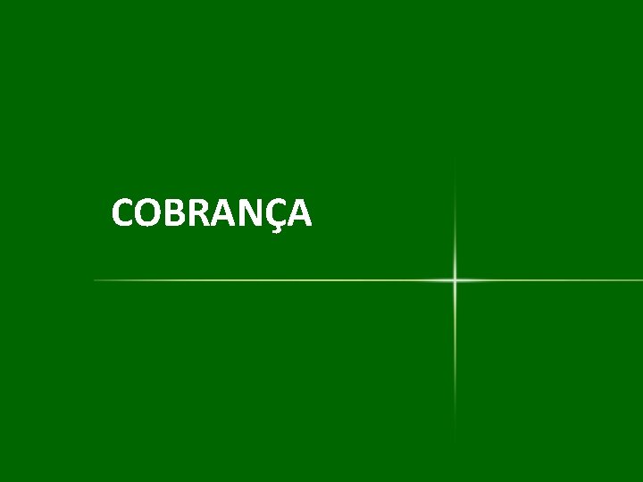 COBRANÇA 