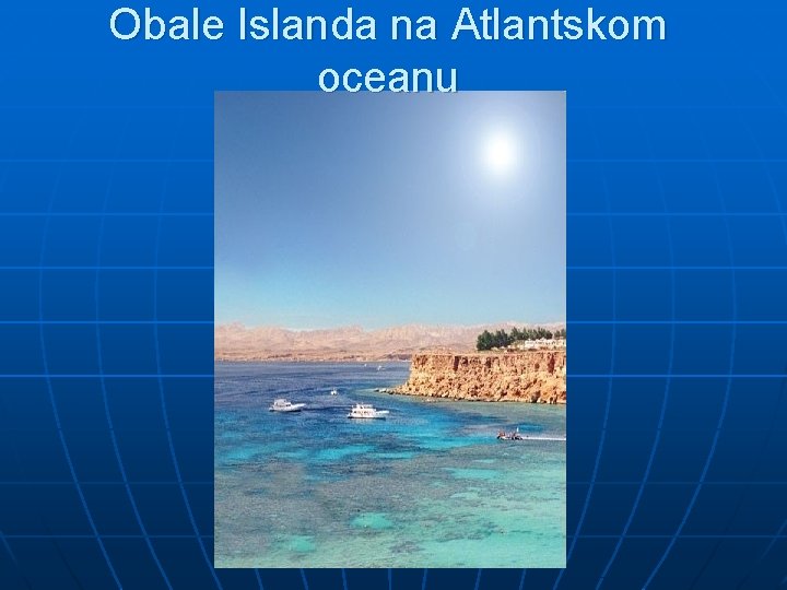 Obale Islanda na Atlantskom oceanu 