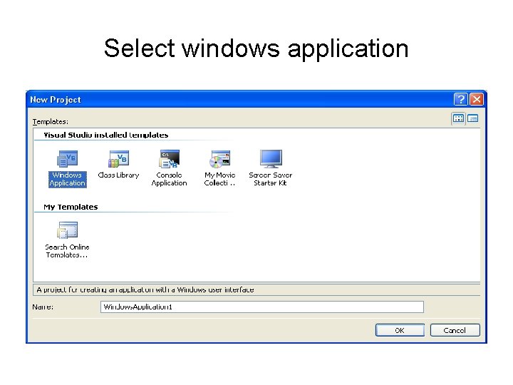 Select windows application Select windows application
