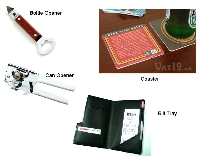 Bottle Opener Can Opener Coaster Bill Tray 