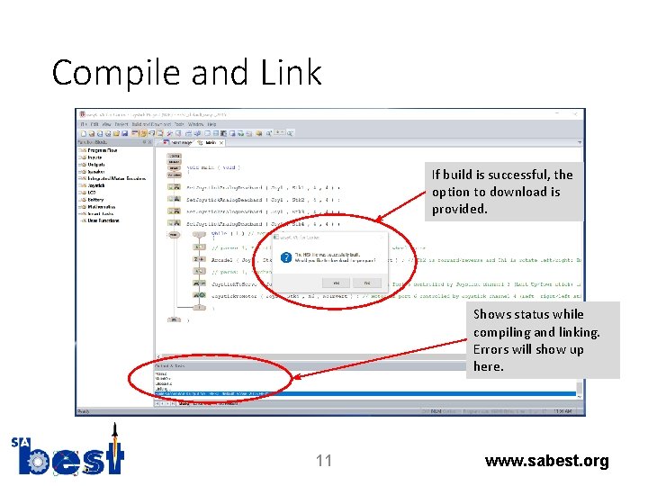 Compile and Link If build is successful, the option to download is provided. Shows