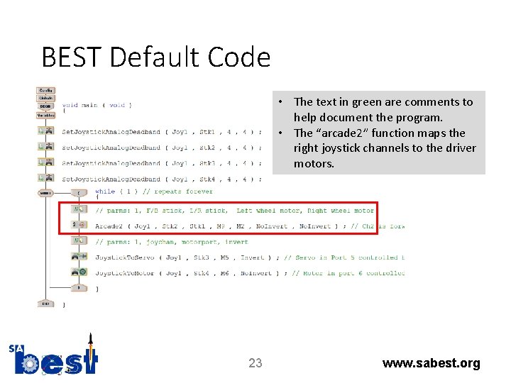 BEST Default Code • The text in green are comments to help document the