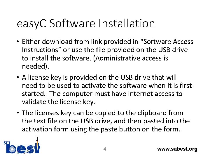 easy. C Software Installation • Either download from link provided in “Software Access Instructions”