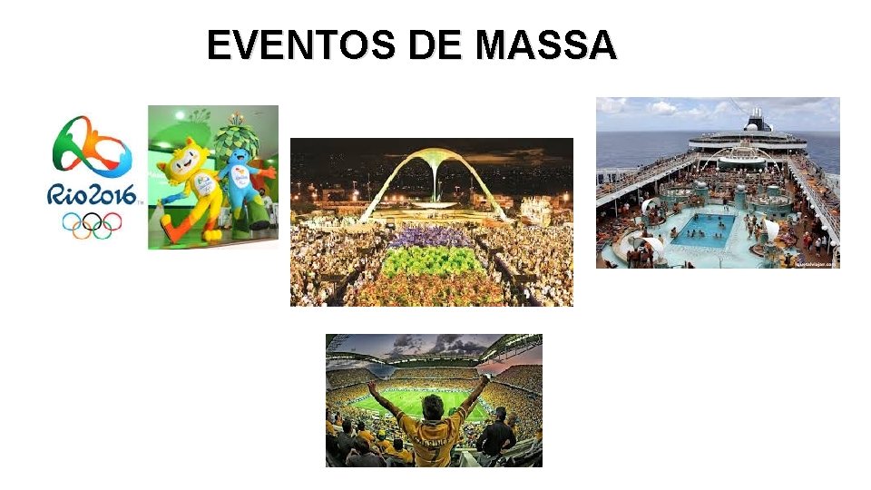EVENTOS DE MASSA 